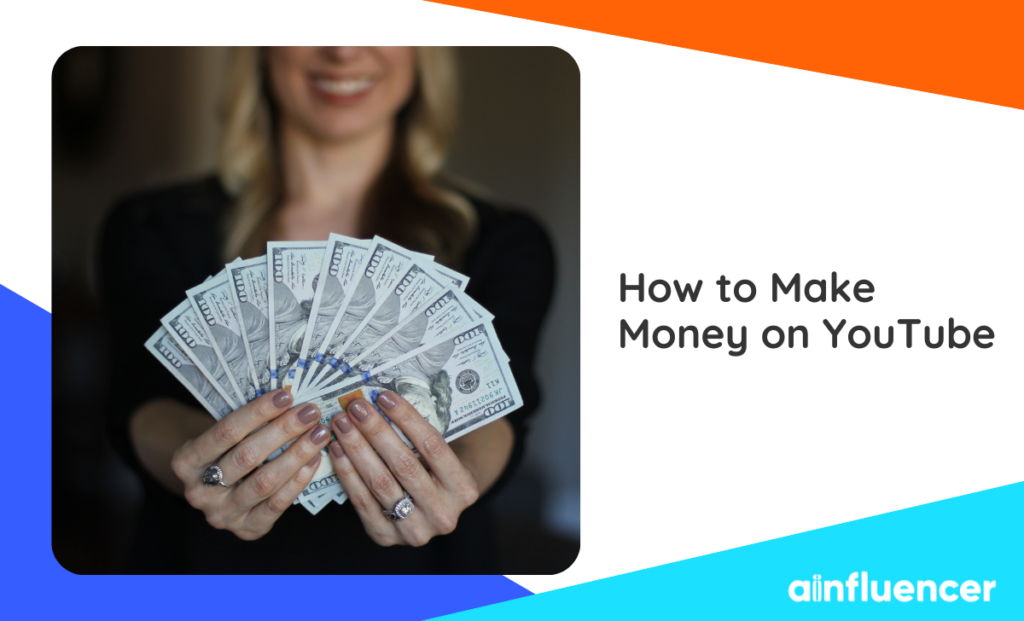 Read more about the article How to Make Money on YouTube: Top 7 Strategies in 2023